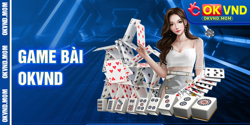 Game Bài OkVnd
