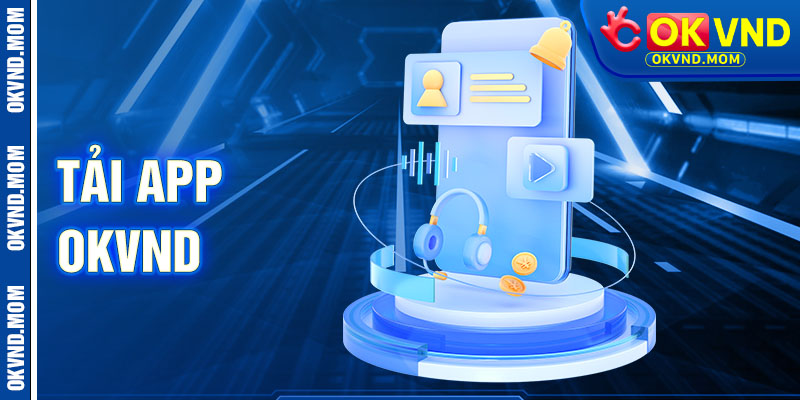 Tải App okvnd